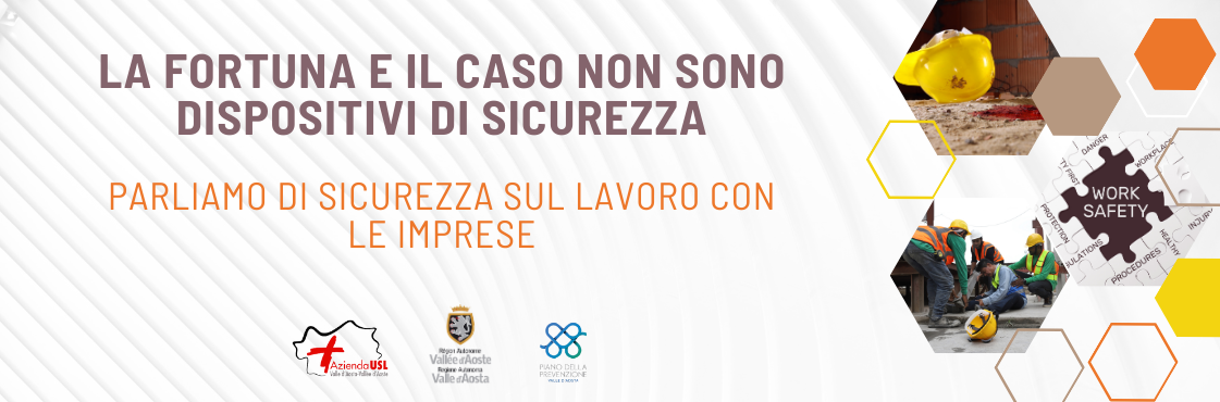 L'immagine presenta la scritta la fortuna e il caso non sono dispositivi di sicurezza PARLIAMO DI SICUREZZA SUL LAVORO CON LE IMPRESE e dei rombi colorati