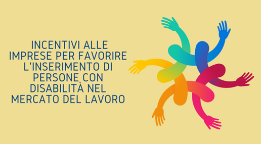 Concessione di incentivi alle imprese per l'inserimento di persone con disabilità nel mercato del lavoro